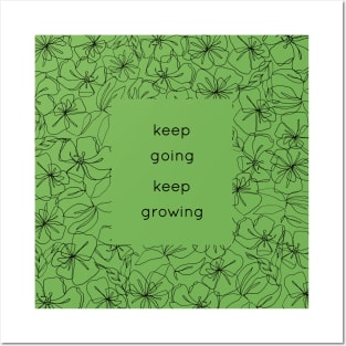 Keep Going Keep Growing black Posters and Art